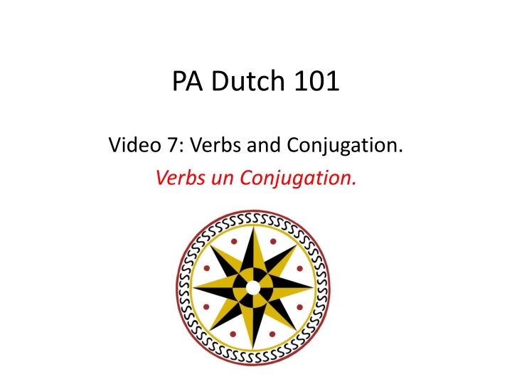 Pennsylvania Dutch 101: Verbs and Conjugation