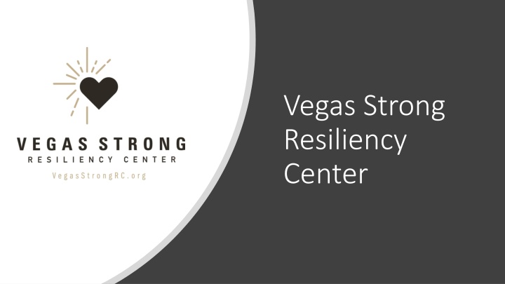 Vegas Strong Resiliency Center - Supporting Victims of Route 91 Harvest Festival Shooting