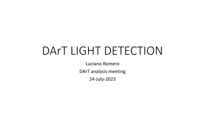 Light Detection in DArT: Analysis Meeting Highlights