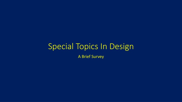 Special Topics in Design: Factorial Experiments and Fractional Designs