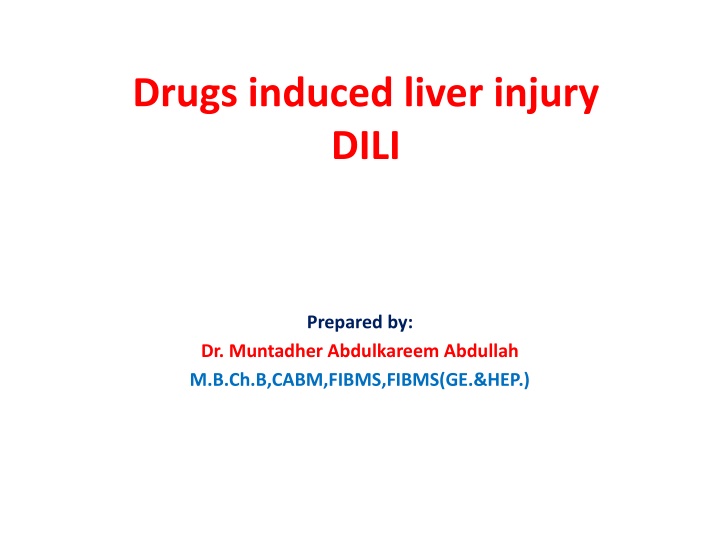 Drug-Induced Liver Injury (DILI)