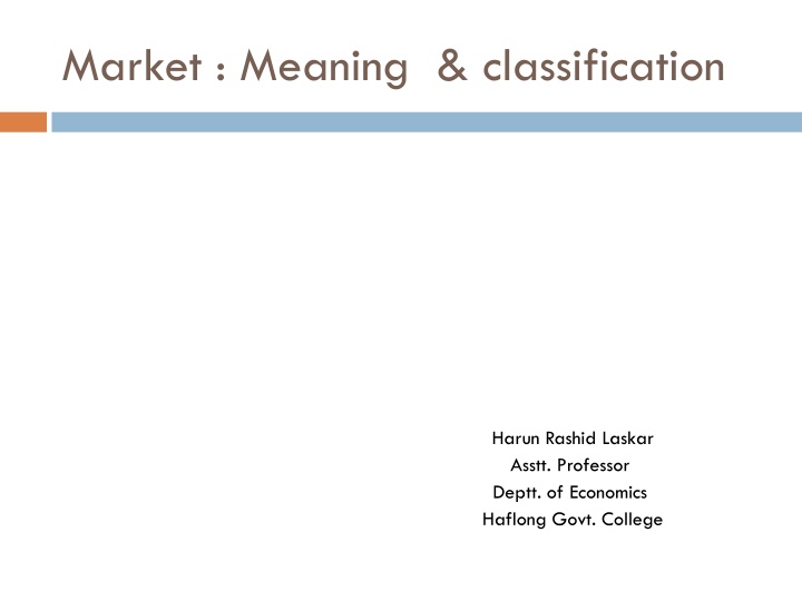 Market: Meaning and Classification