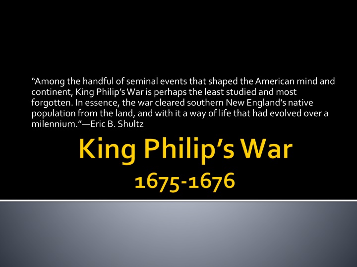 The Forgotten Legacy of King Philip's War