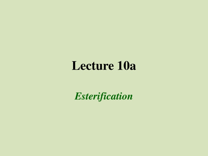 Comprehensive Overview of Esterification Reactions