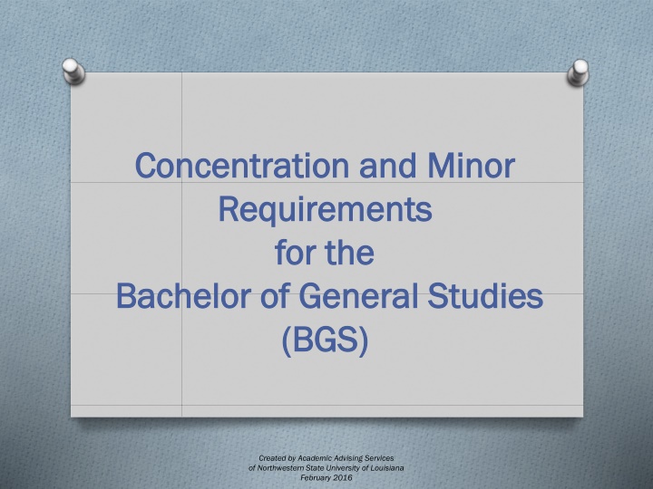 Concentration and Minor Requirements for Bachelor of General Studies (BGS)
