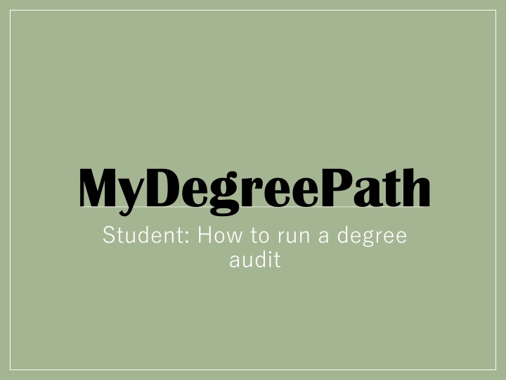 Guide to Running a Degree Audit on MyDegreePath