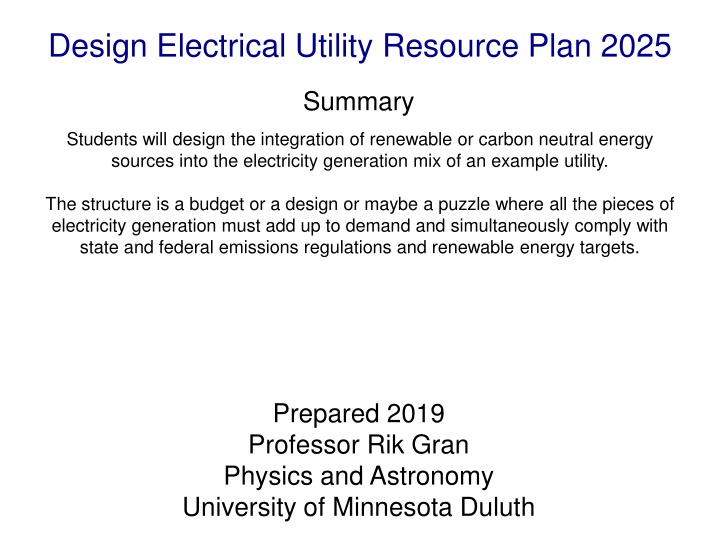 Integrating Renewable Energy Sources for Minnesota Power Utility: A 2025 Plan