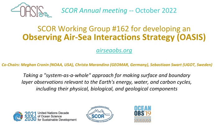 Developing Observing Air-Sea Interactions Strategy (OASIS) - SCOR Annual Meeting Summary