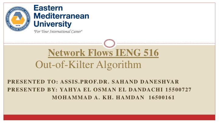 The Out-of-Kilter Algorithm for Network Flows in IENG 516