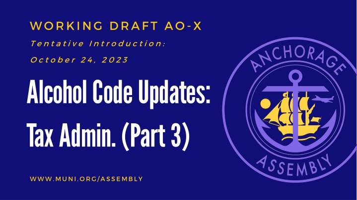 Anchorage Alcohol Code Update: Tax Administration Changes (Part 3)