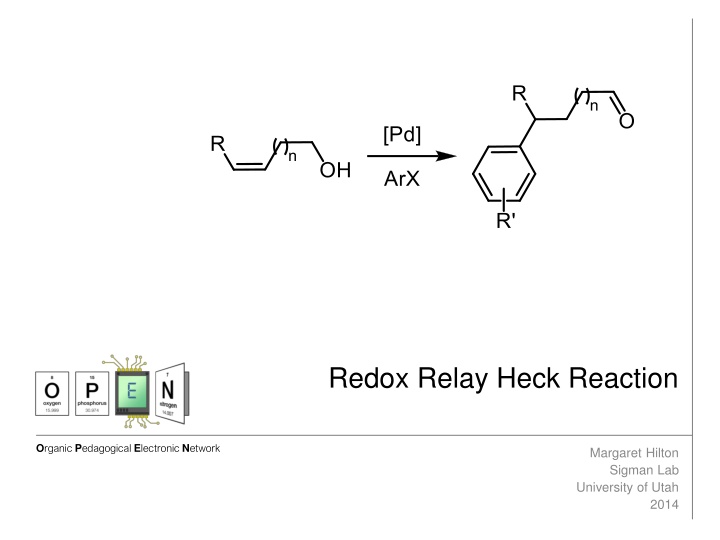 The Redox-Relay Heck Reaction in Organic Synthesis