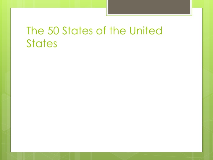 Interesting Facts About the 50 States of the United States
