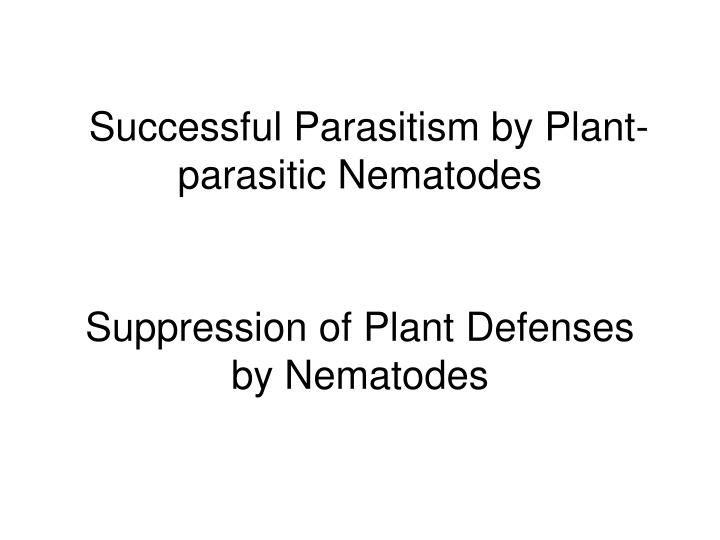 Plant-Nematode Interaction: Defense Mechanisms and Parasitism