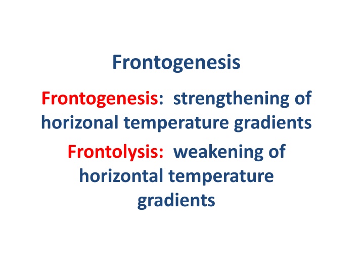 Frontogenesis and Frontolysis in Meteorology