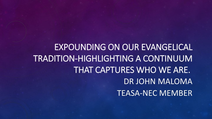 Our Evangelical Tradition: A Continuum of Beliefs and Unity