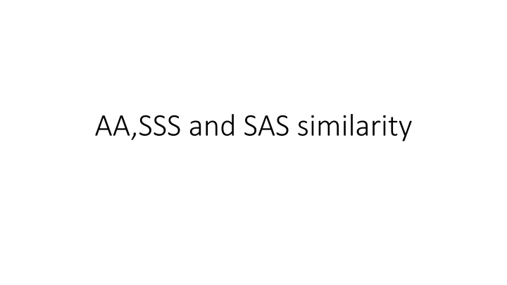 Exploring Triangle Similarity: AA, SSS, and SAS Methods