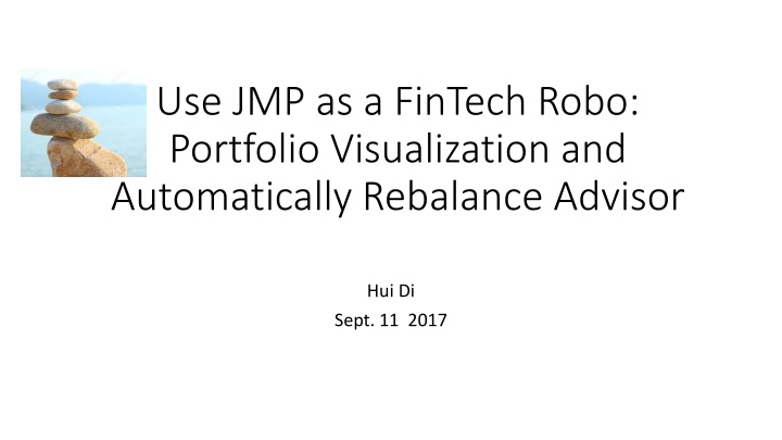 JMP as a FinTech Robo: Portfolio Visualization & Rebalancing Advisor