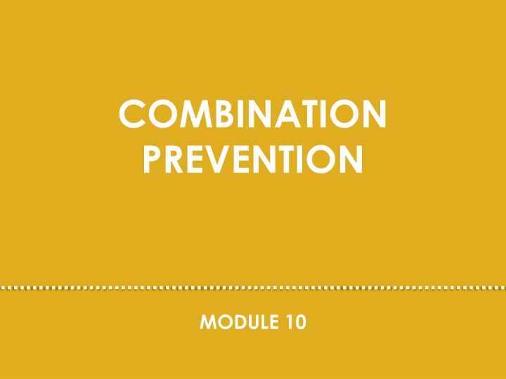 Combination HIV Prevention Strategies and Interventions