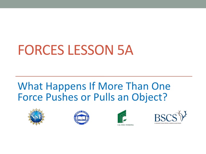 The Effects of Multiple Forces on Objects