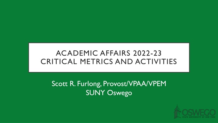 Analyzing Critical Metrics and Activities in Academic Affairs 2022-23 at SUNY Oswego
