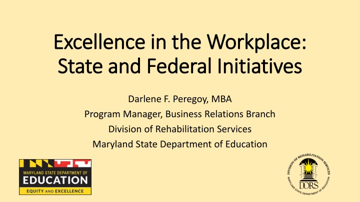 Excellence in the Workplace: State and Federal Initiatives by Darlene F. Peregoy