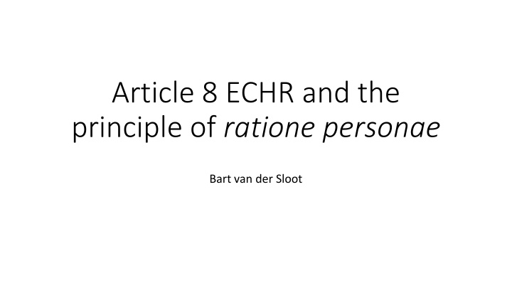 Protection of Personal Data under Article 8 ECHR and Ratione Personae Principle