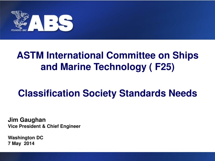 Ship Classification Society Standards and Safety Needs