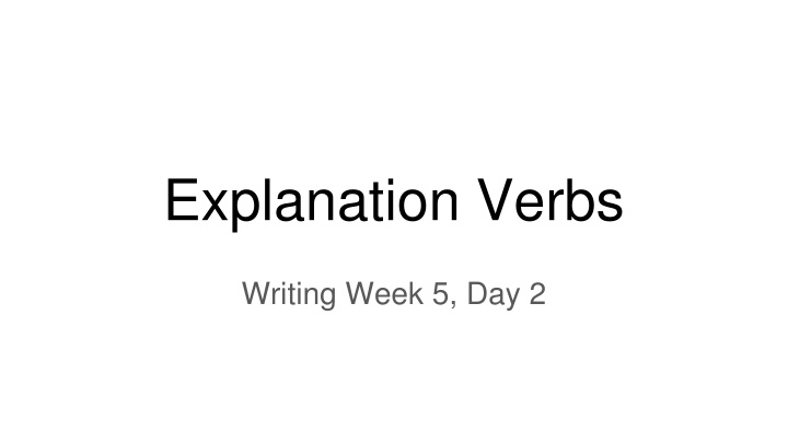 Mastering Verb Usage in Writing: Week 5, Day 2 Activities