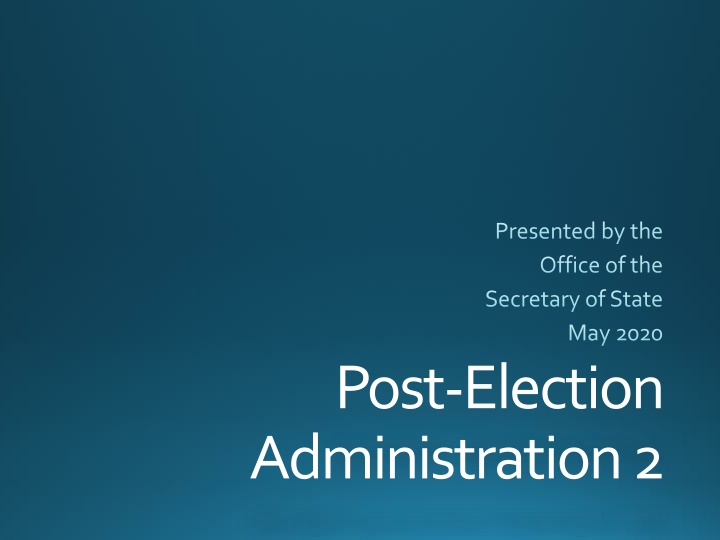 Post-Election Administration and Review Guide