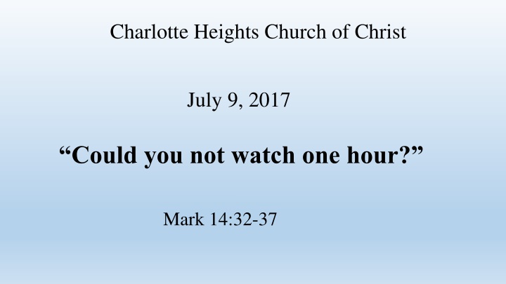 Charlotte Heights Church of Christ Worship Service Summary