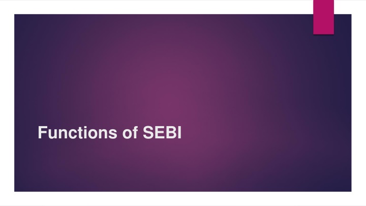 Role and Functions of SEBI in Financial Market Regulation
