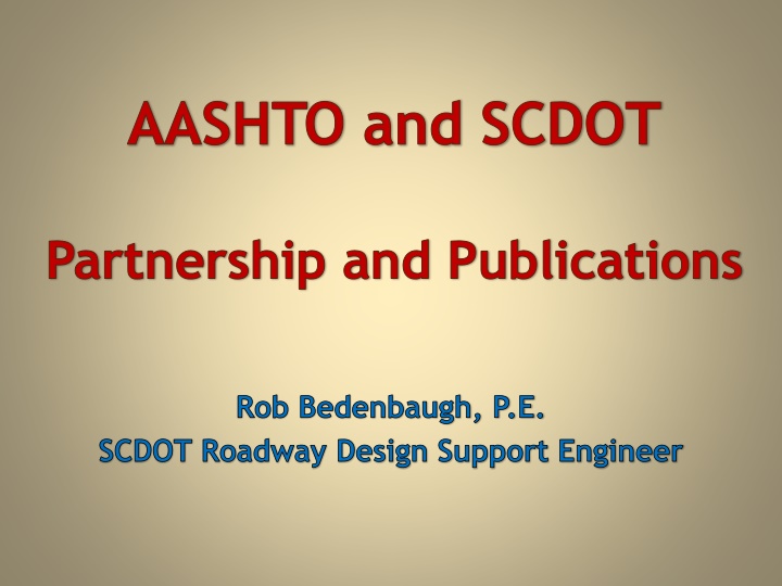 AASHTO and SCDOT Partnership