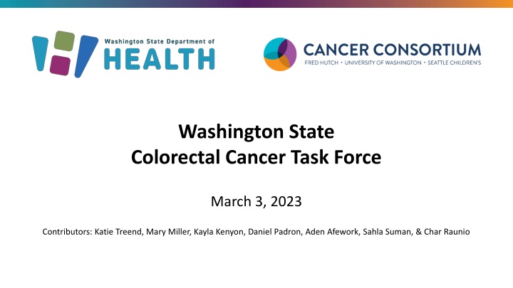 Washington State Colorectal Cancer Task Force - March 3, 2023 Update