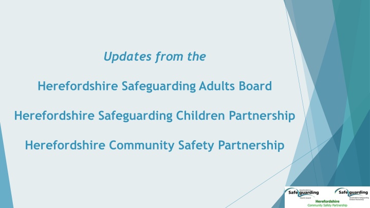 Updates and Reviews from Herefordshire Safeguarding Boards: Community Safety Priorities, Thematic Reviews, and Guidance for Professionals