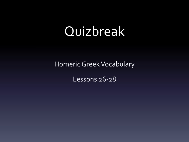 Homeric Greek Vocabulary Lessons 26-30: Learn Key Words and Meanings