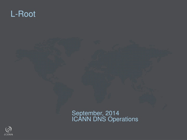 L-Root: An Overview of ICANN DNS Operations