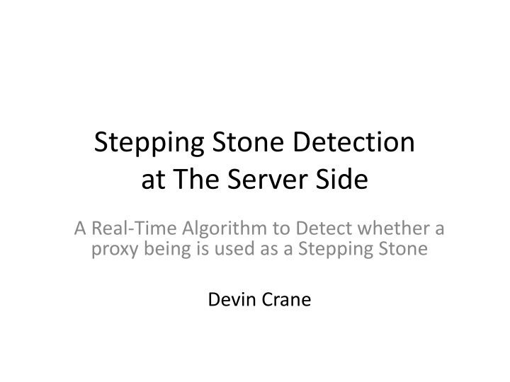 Stepping Stone Detection at the Server Side: Real-Time Algorithm