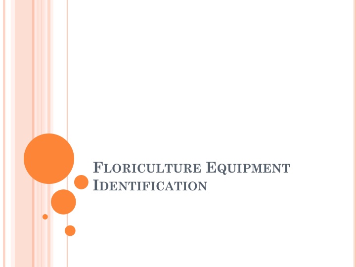 Floriculture Equipment Identification Guide