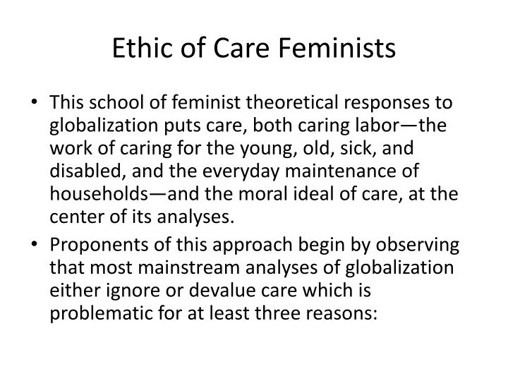 Ethics of Care Feminists: Responding to Globalization
