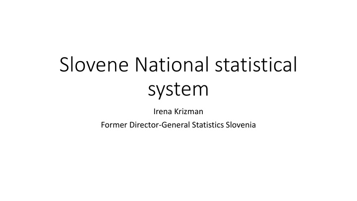 Slovene National Statistical System Overview