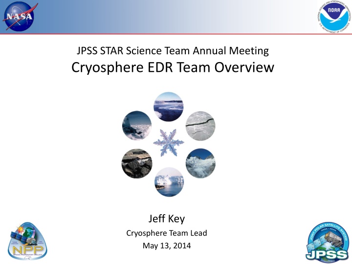 Cryosphere EDR Team Overview and Accomplishments in FY14