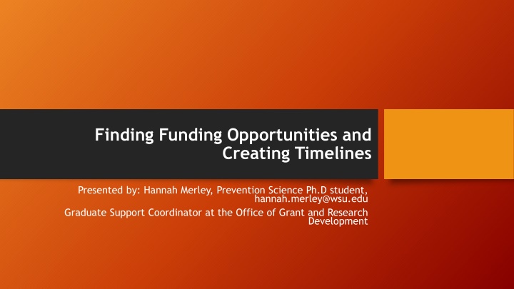 Finding Funding Opportunities and Creating Timelines for Graduate Students
