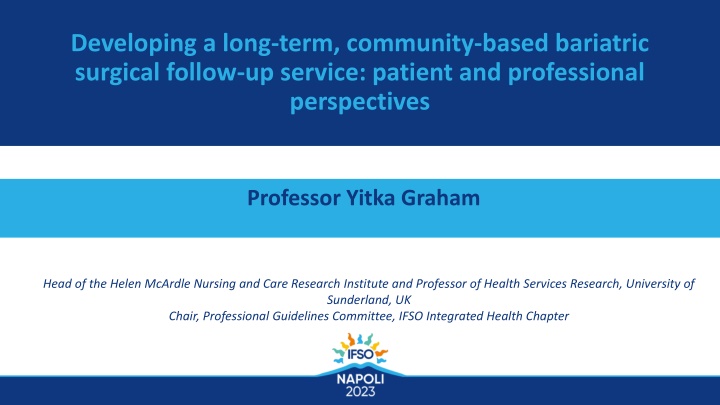 Community-Based Bariatric Surgical Follow-Up Service: Perspectives and Needs