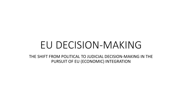 The Evolution of Decision-Making and Sovereignty in the EU Integration