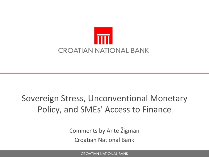 Impact of Sovereign Stress and Unconventional Monetary Policy on SME Finance