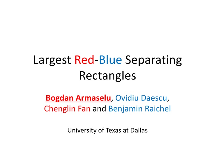 Largest Red-Blue Separating Rectangles Study