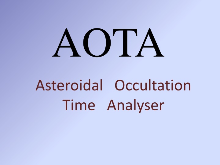 AOTAsteroidal Occultation Time Analyser: Alternative Tool for Asteroidal Occultation Analysis