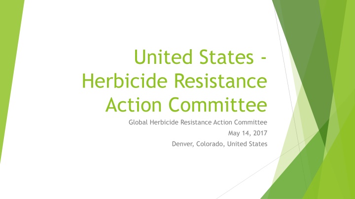 United States Herbicide Resistance Action Committee Summary