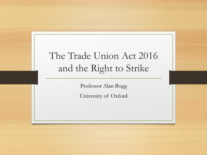 The Trade Union Act 2016 - Impact on the Right to Strike