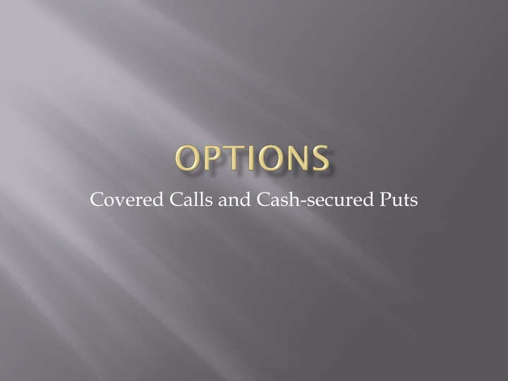Covered Calls and Cash-secured Puts